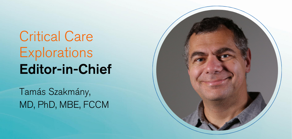 SCCM Welcomes New Editor-In-Chief of Critical Care Explorations